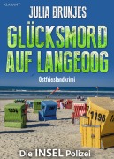 Cover-Bild zum Titel 'Glücksmord auf Langeoog. Ostfrieslandkrimi' von 'Julia Brunjes, Sina Jorritsma'