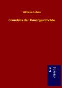 Cover-Bild zum Titel 'Grundriss der Kunstgeschichte' von 'Wilhelm Lübke'