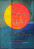 Cover-Bild zum Titel 'In Offenheit leben' von 'Susan Thesenga'