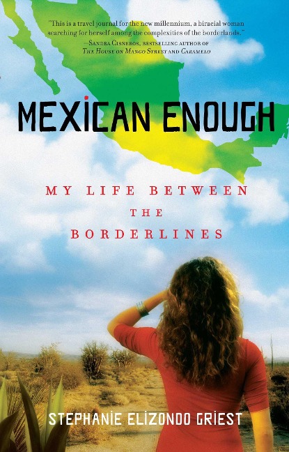 Mexican Enough - Stephanie Elizondo Griest