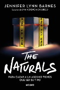 The Naturals: Para Cazar a Un Asesino Tienes Que Ser Su Tipo / The Naturals: To Catch a Serial Killer, You Have to Think Like One - Jennifer Lynn Barnes