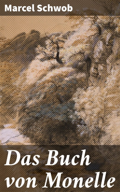 Das Buch von Monelle - Marcel Schwob