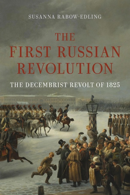 First Russian Revolution - Susanna Rabow-Edling