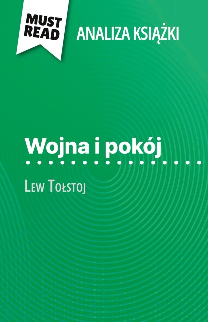 Wojna i pokój ksi¿¿ka Lew To¿stoj (Analiza ksi¿¿ki) - Julie Mestrot