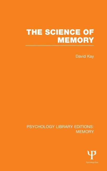 The Science of Memory (PLE - David Kay
