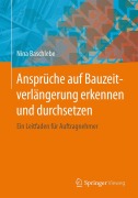 Cover-Bild zum Titel 'Ansprüche auf Bauzeitverlängerung erkennen und durchsetzen' von 'Nina Baschlebe'