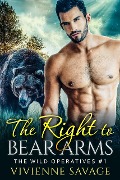 The Right to Bear Arms (Wild Operatives, #1) - Vivienne Savage