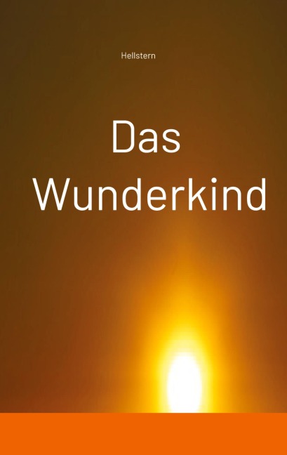 Das Wunderkind - Hellstern