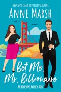 Cover-Bild zum Titel 'Bet Me, Mr. Billionaire (The Awesome Agency, #1)' von 'Anne Marsh'