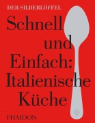 Cover-Bild zum Titel 'Schnell & Einfach. Italienische Küche' von ''
