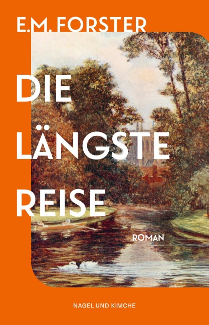 Die längste Reise - E. M. Forster