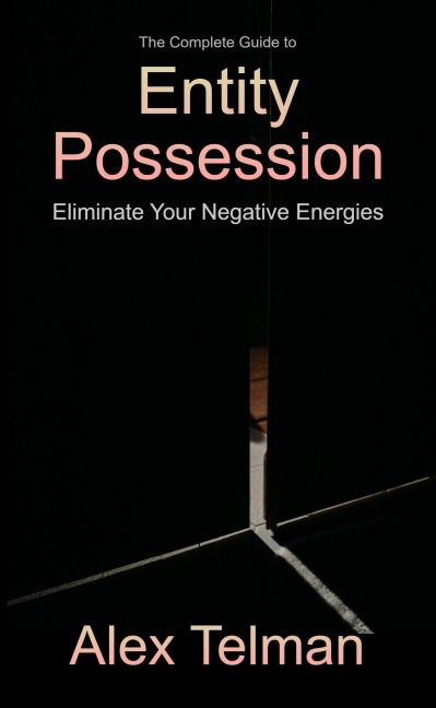 Entity Possession - Alex Telman