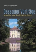 Cover-Bild zum Titel 'Dessauer Vorträge' von 'Manfred Sundermann'