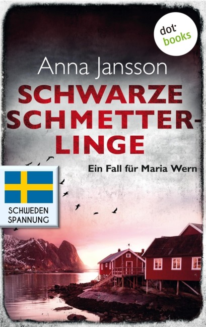 Schwarze Schmetterlinge: Ein Fall für Maria Wern - Band 4 - Anna Jansson