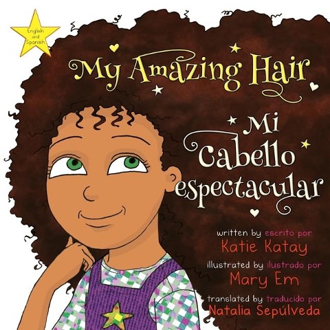 My Amazing Hair - Mi cabello espectacular - Katie Katay