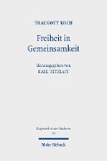 Cover-Bild zum Titel 'Freiheit in Gemeinsamkeit' von 'Traugott Koch'