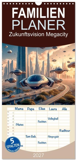 Familienplaner 2027 - Zukunftsvision Megacity mit 5 Spalten (Wandkalender, 21 x 45 cm) CALVENDO - Werner Braun