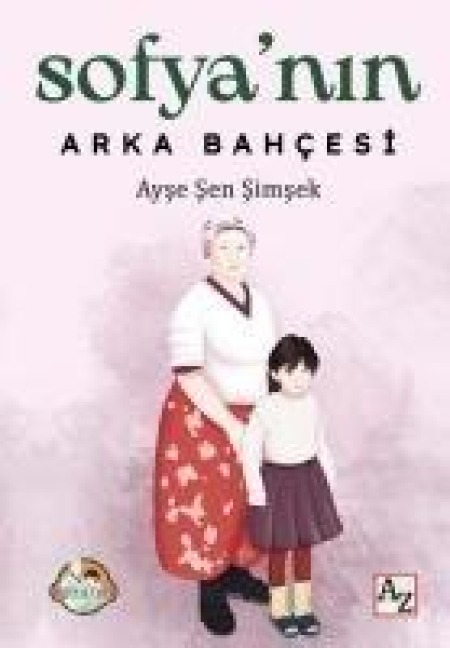 Sofyanin Arka Bahcesi - Ayse Sen Simsek