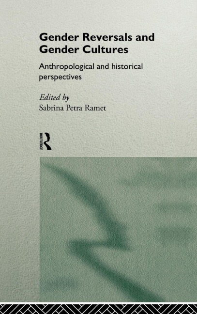 Gender Reversals and Gender Cultures - 