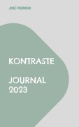 Cover-Bild zum Titel 'Kontraste Journal 2023' von 'Joke Frerichs'