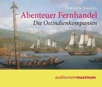 Abenteuer Fernhandel (Ungekürzt) - Jürgen G. Nagel