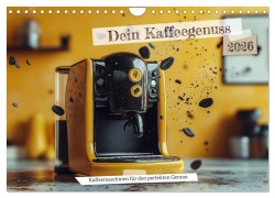 Cover-Bild zum Titel 'Dein Kaffeegenuss (Wandkalender 2026 DIN A4 quer), CALVENDO Monatskalender' von 'Charles Schrader'