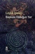 Cover-Bild zum Titel 'Baskasi Oldugun Yer' von 'Leyla Ipekci'