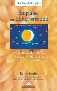 Impulse zur Lebensfreude - Edith Stadig