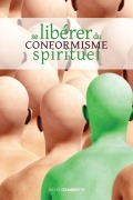 Cover-Bild zum Titel 'Se libe¿rer du conformisme spirituel' von 'Michel Chiambretto'