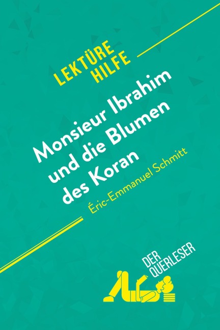 Monsieur Ibrahim und die Blumen des Koran von Éric-Emmanuel Schmitt (Lektürehilfe) - Fabienne Durcy, René Henri