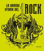Cover-Bild zum Titel 'La grande storia del rock. Da Elvis Presley ai nostri giorni' von 'Ernesto Assante'
