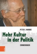 Cover-Bild zum Titel 'Mehr Kultur in der Politik' von 'Peter C. Marboe'