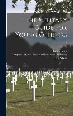 The Military Guide for Young Officers; 2 - Thomas Simes