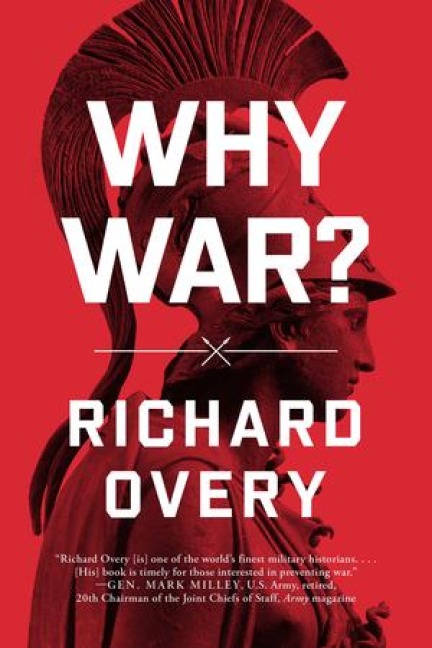 Why War? - Richard Overy