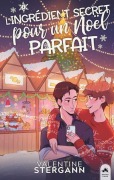 Cover-Bild zum Titel 'L'ingrédient secret pour un Noël parfait' von 'Valentine Stergann'