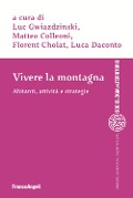 Cover-Bild zum Titel 'Vivere la montagna. Abitanti, attività e strategie' von ''