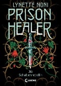 Cover-Bild zum Titel 'Prison Healer (Band 2) - Die Schattenrebellin' von 'Lynette Noni'