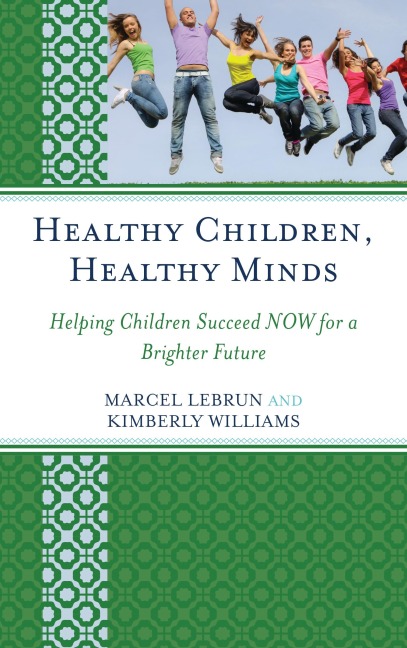 Healthy Children, Healthy Minds - Marcel Lebrun, Kimberly Williams