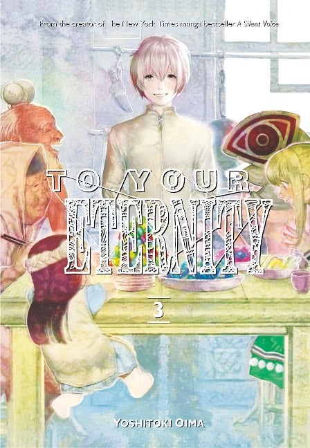 To Your Eternity 3 - Yoshitoki Oima