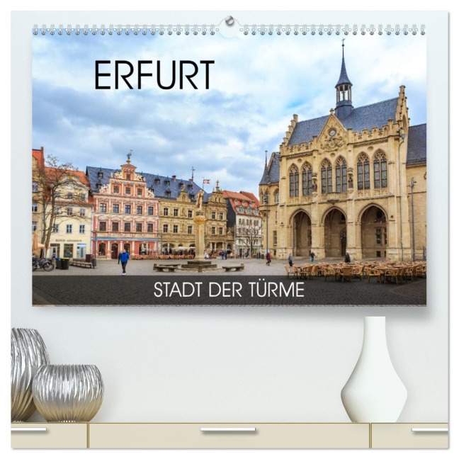Erfurt - Stadt der Türme (hochwertiger Premium Wandkalender 2026 DIN A2 quer), Kunstdruck in Hochglanz - Val Thoermer