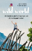 Wild World - Julia Dibbern, Nicola Schmidt