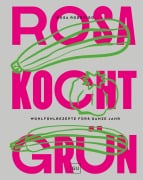 Cover-Bild zum Titel 'Rosa kocht grün' von 'Rosa Roderigo'