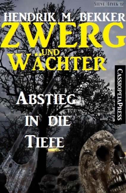 Zwerg und Wächter: Abstieg in die Tiefe - Hendrik M. Bekker