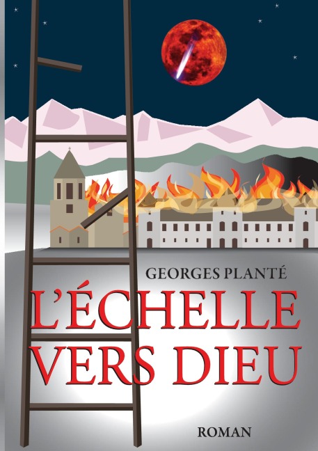 L'échelle vers dieu - Georges Planté