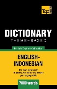 Theme-based dictionary British English-Indonesian - 7000 words - Andrey Taranov
