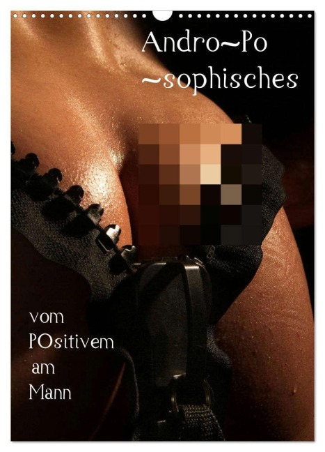 Andro~Po~sophisches (Wandkalender 2026 DIN A3 hoch), CALVENDO Monatskalender - Nudio Nudio