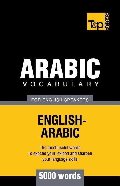 Arabic vocabulary for English speakers - 5000 words - Andrey Taranov