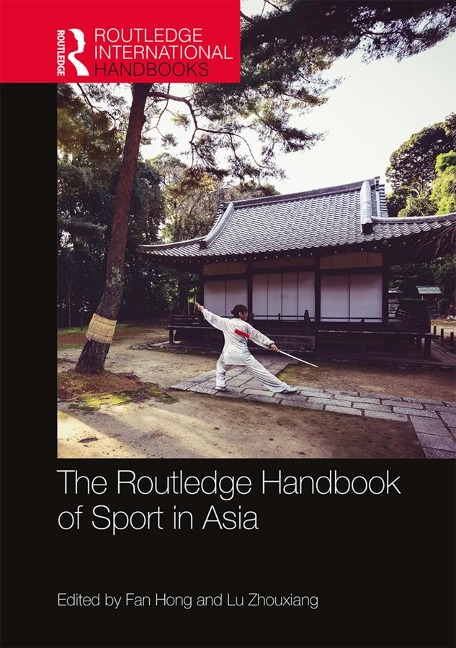 The Routledge Handbook of Sport in Asia - 