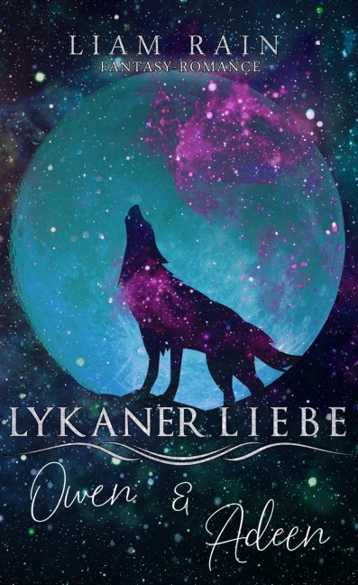 Lykaner Liebe - Owen & Adeen - Liam Rain