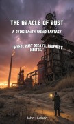 Cover-Bild zum Titel 'A Dying Earth Weird Fantasy (The Oracle of Rust, #112)' von 'John Hudson'
